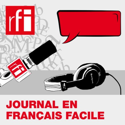 Le journal en français facile : comprendre facilement l'actualité internationale du jour